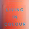 Living in Colour